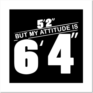 5’2 But My Attitude Shirt - Funny Women Posters and Art